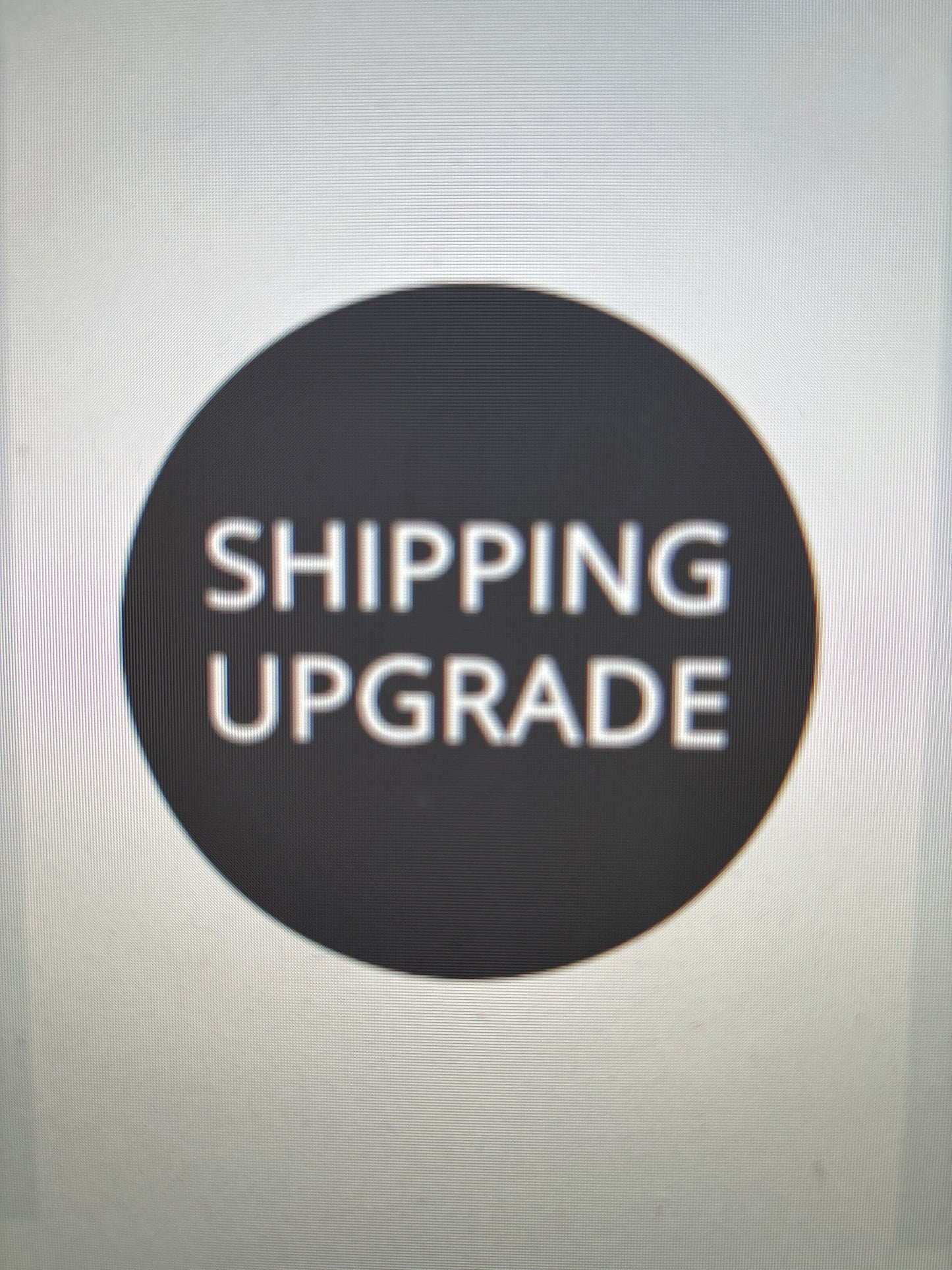 Shipping upgrade